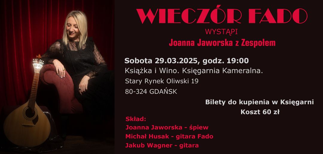 WIECZ\u00d3R FADO - Joanna Jaworska z Zespo\u0142em