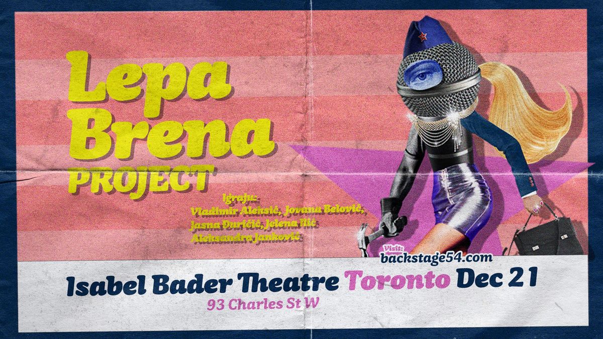 Lepa Brena Project (Theatre Show) - Toronto