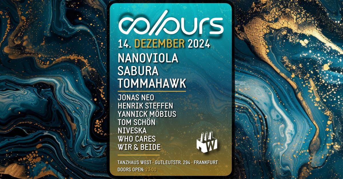 COLOURS with Nanoviola, Sabura, Tommahawk and many more 