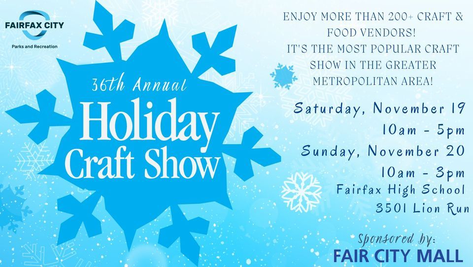 36th Annual Holiday Craft Show , Fairfax High School (Fairfax, Virginia