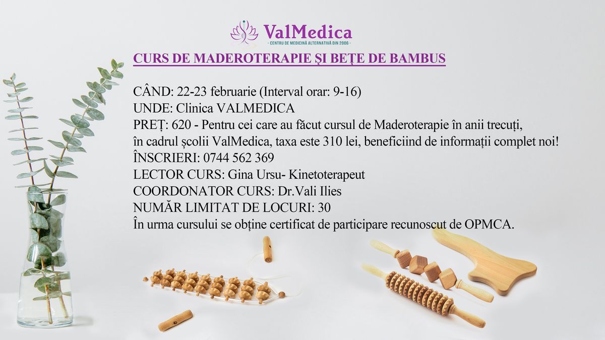 CURS DE MADEROTERAPIE \u0218I BE\u021aE DE BAMBUS