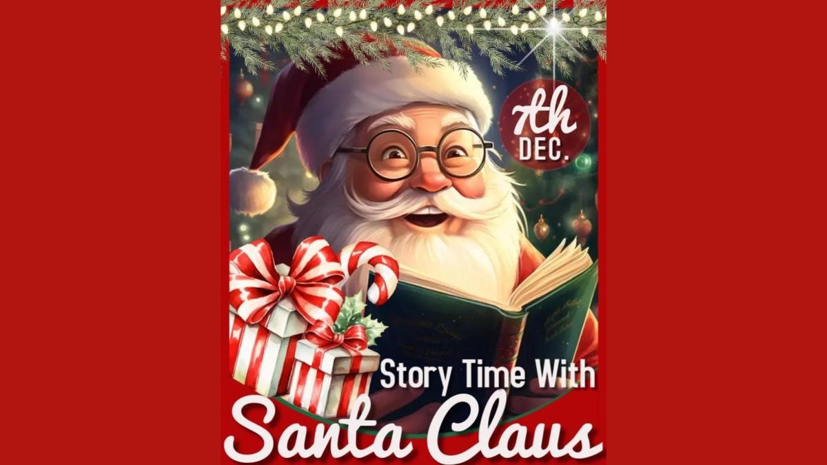 Story Time with Santa Claus!