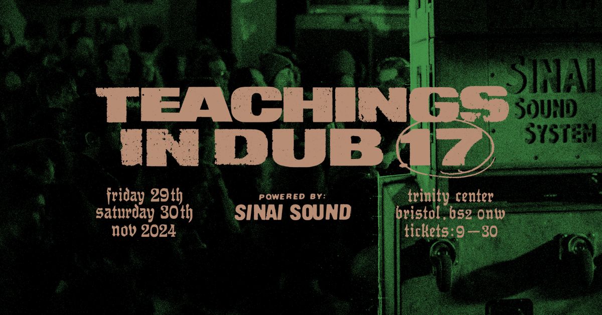 17 years of Teachings in Dub - Lineup announced!  