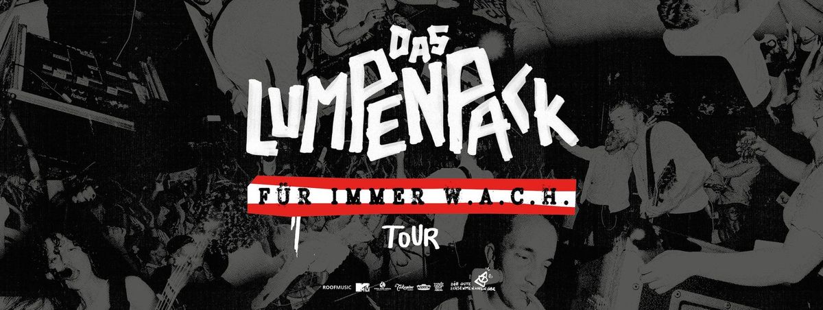 DAS LUMPENPACK (DE) \u2022 F\u00fcr immer W.A.C.H. \u2022 Posthof Linz