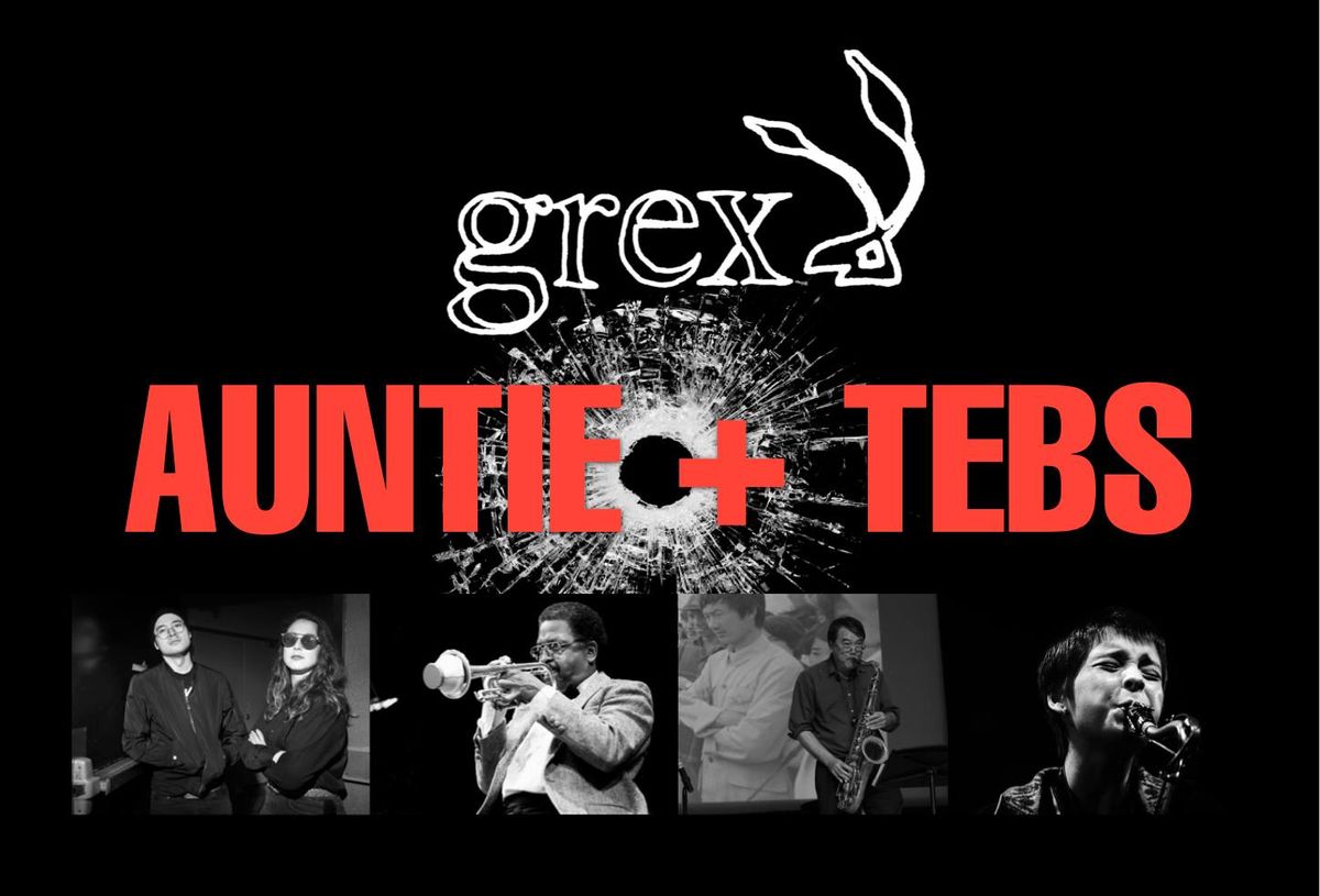 Grex: "Auntie + Tebs" (feat. Bobby Bradford, Zoh Amba, Francis Wong)