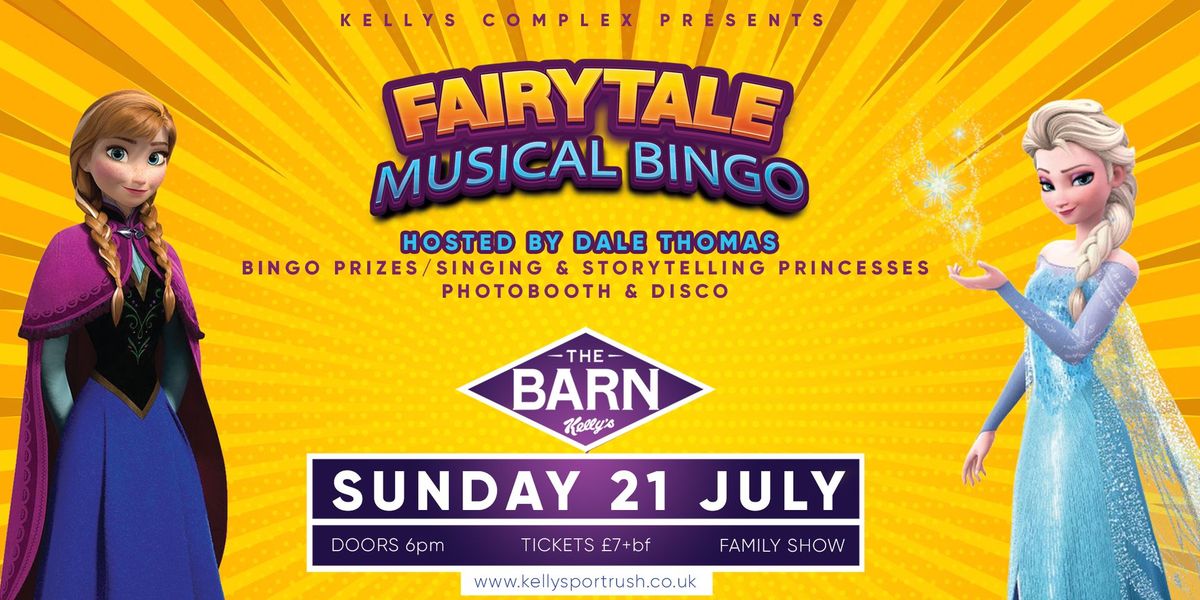 Fairytale Musical Bingo hosted by Dale Thomas featuring singing Princesses, Kids Disco, and more!