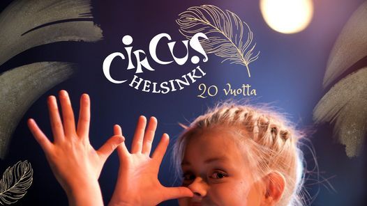 Circus Helsinki 20 vuotta -esitysviikko