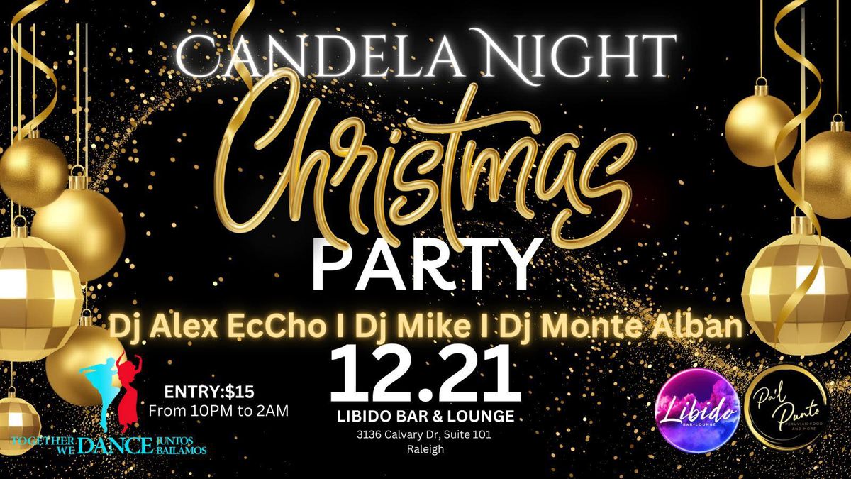 CANDELA NIGHT  Christmas Party 