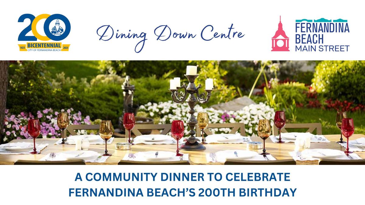 Dining Down Centre Bicentennial Celebration 