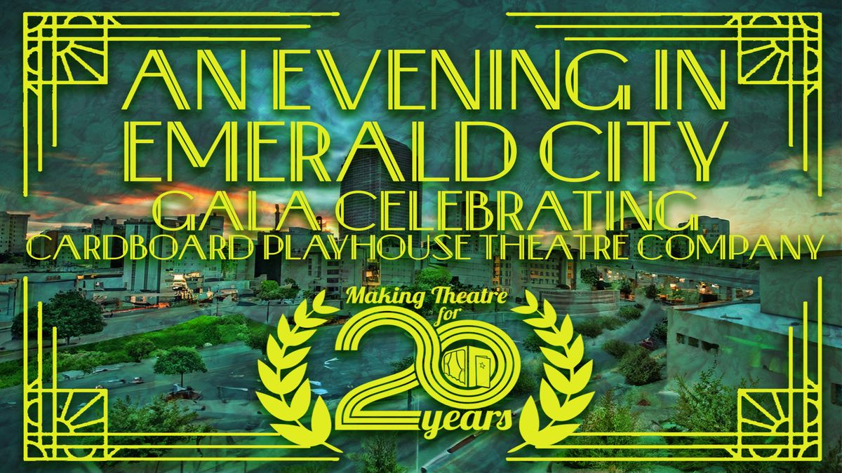 An Evening in Emerald City: Gala Celebrating 20 Years of CPTC