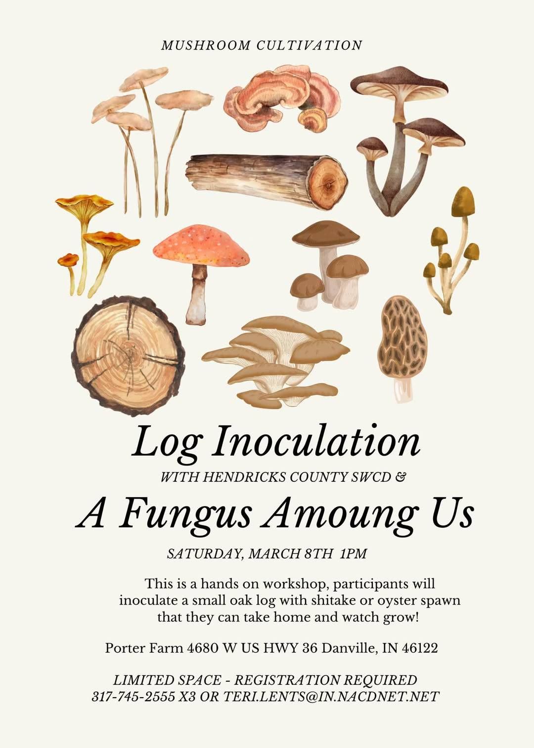 A Fungus Among Us - Log Inoculation with SWCD