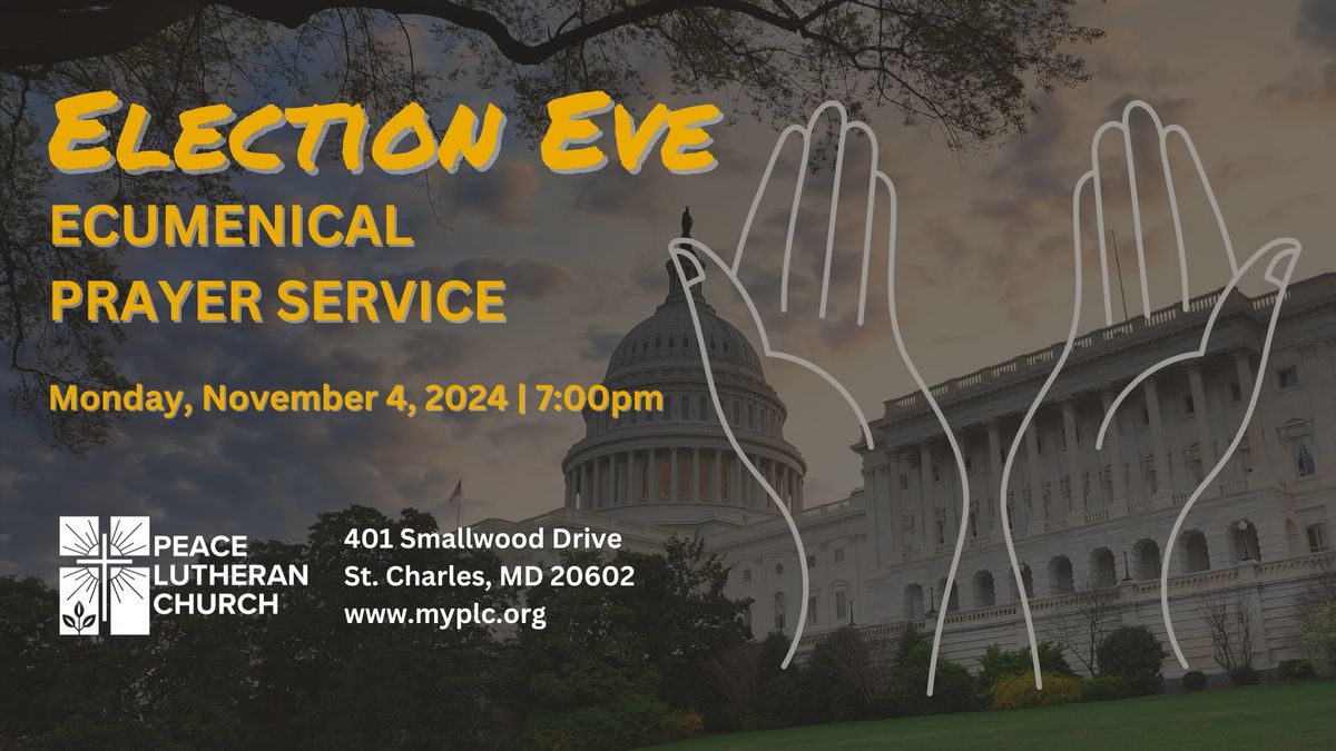 Election Eve Ecumenical Prayer Service