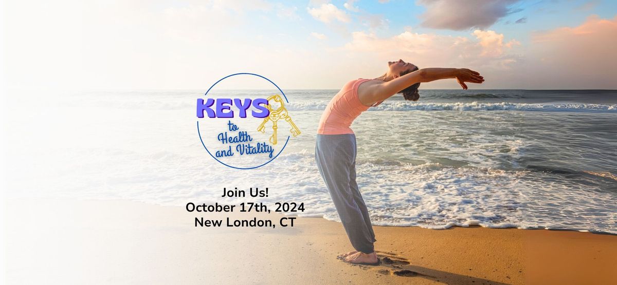 Keys to Health & Vitality 2024 | Wellness Symposium