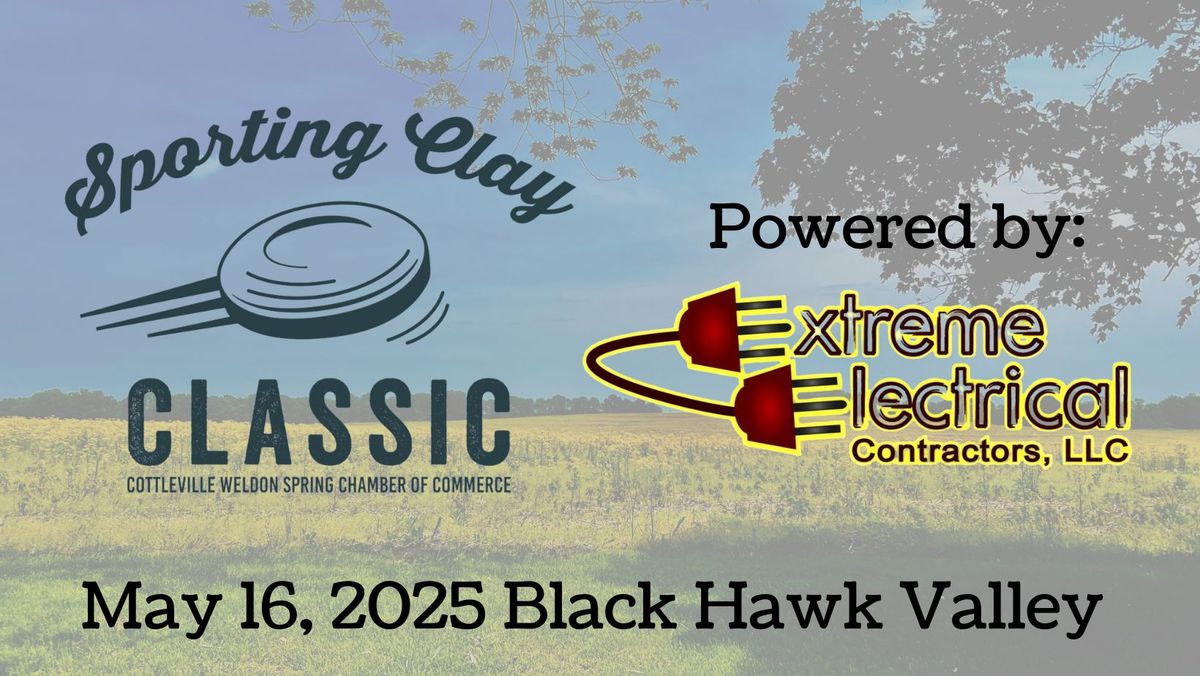 4th Annual Sporting Clay Classic Powered by: Extreme Electrical