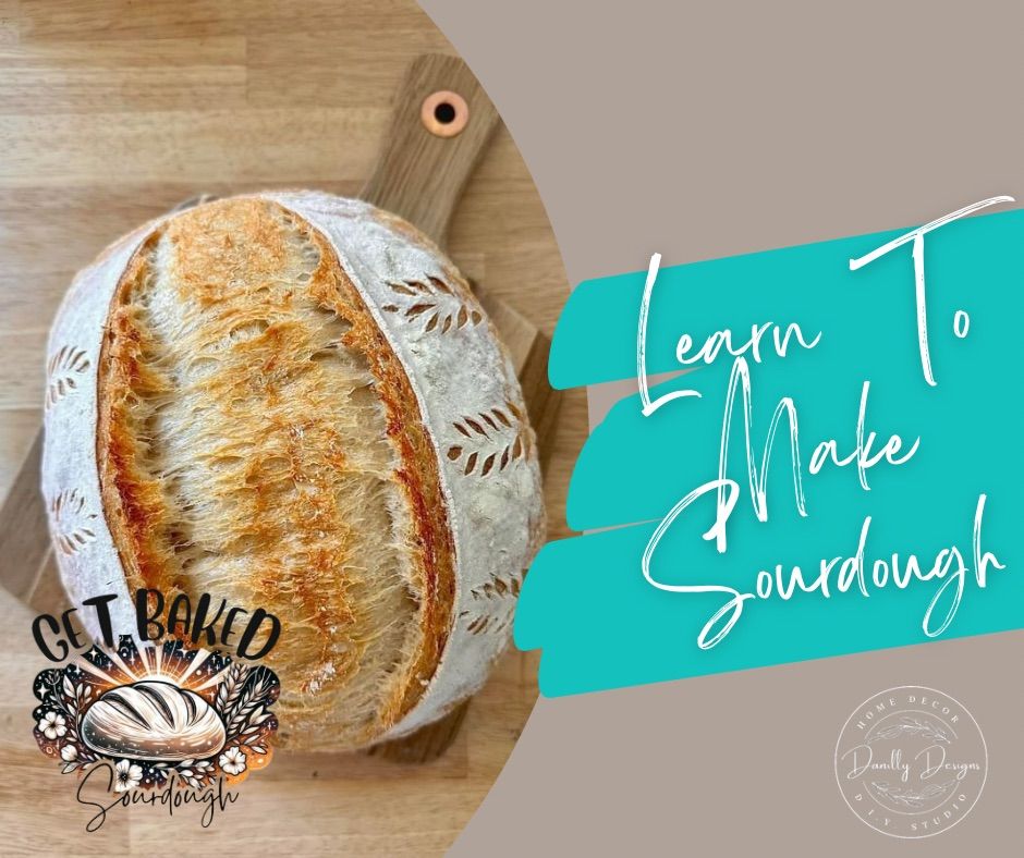 Learn To Make Sourdough Bread