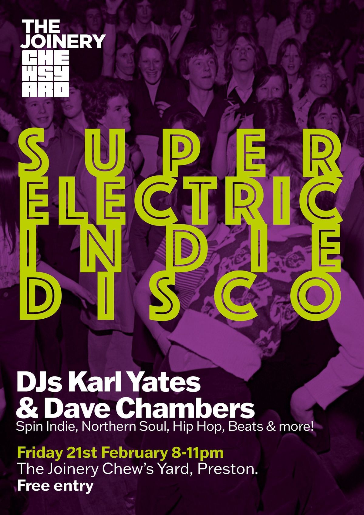 Super Electric Indie Disco hosted by DJs Karl Yates and Dave Chambers at Chew's Yard