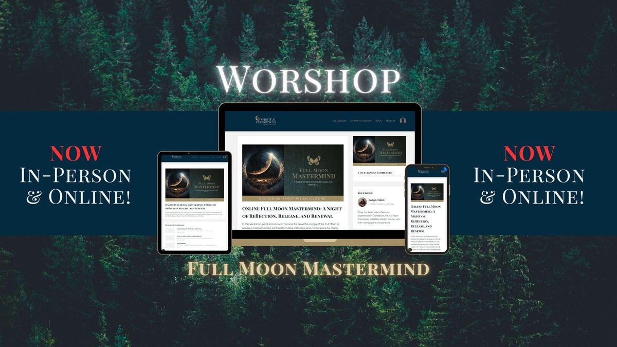 \ud83c\udf15\u2728 Full Moon Mastermind: A Night of Reflection, Release, and Renewal \u2728\ud83c\udf15