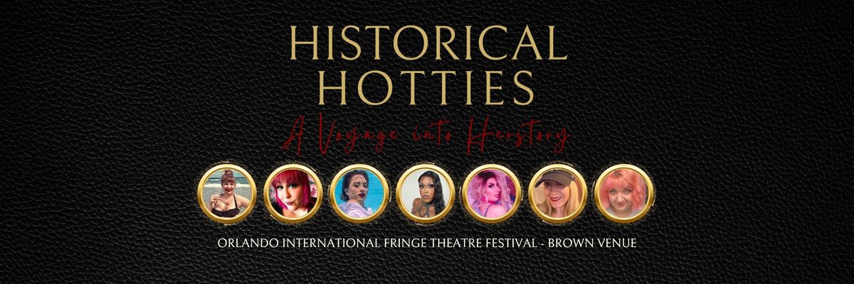 Historical Hotties at the Orlando Fringe International Fringe Theatre Festival