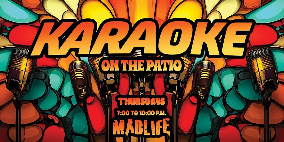 Karaoke on the Patio \u2014 FREE EVENT