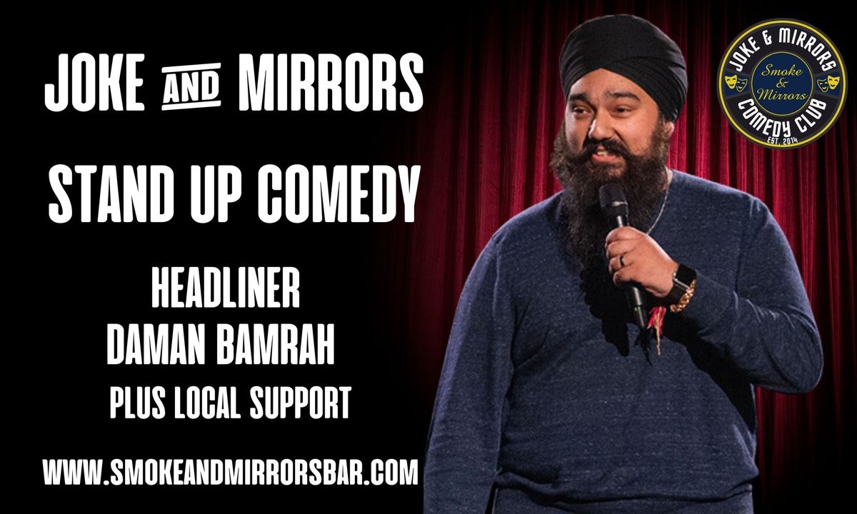 Joke & Mirrors Stand-Up Comedy Night with Headliner Daman Bamrah