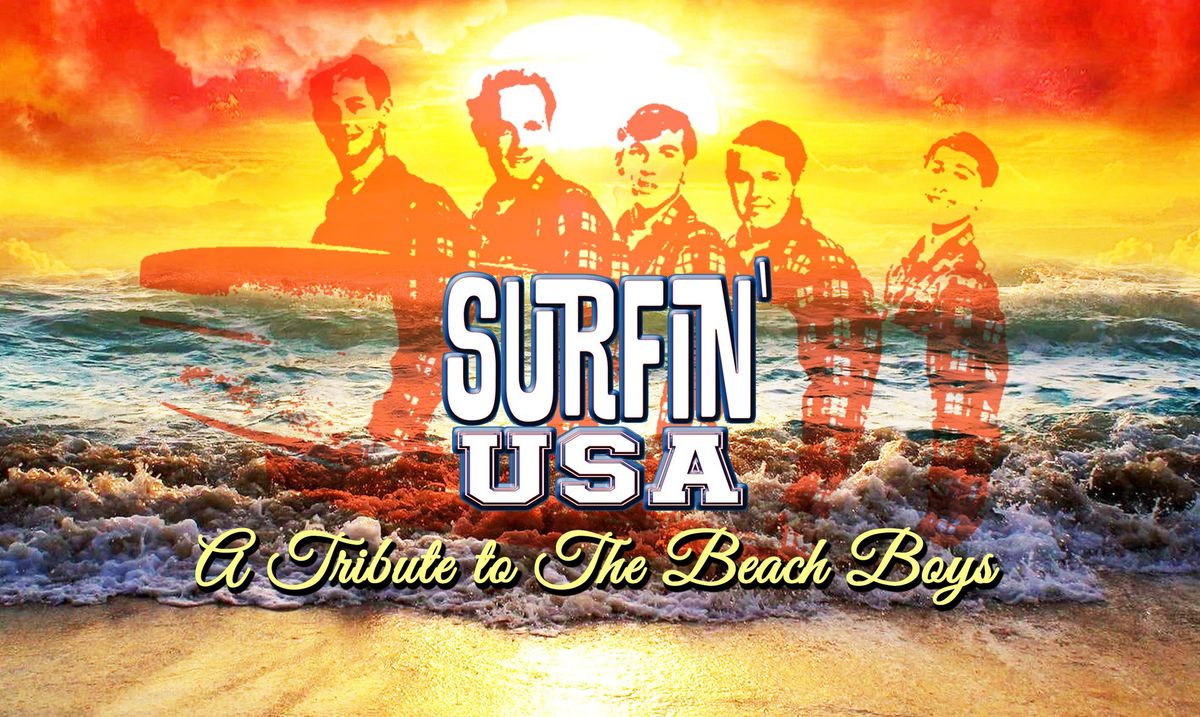 Surfin' USA - A Tribute to The Beach Boys