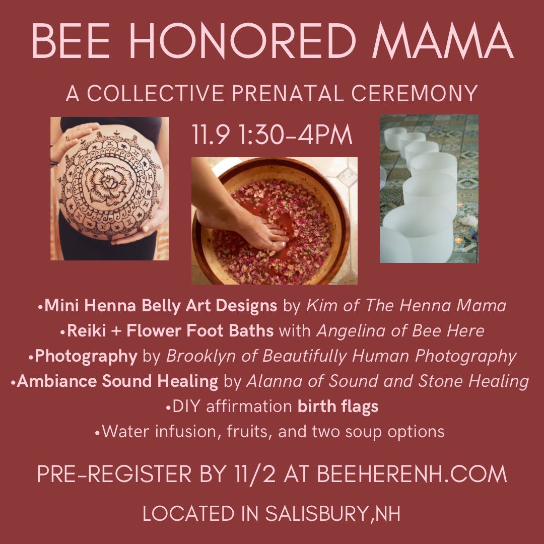 Bee Honored Mama: A Collective Prenatal Ceremony  