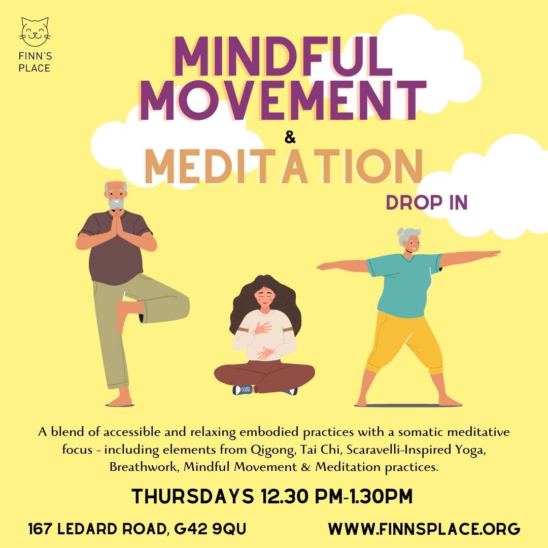 Mindful Movement & Meditation - New Drop In Class