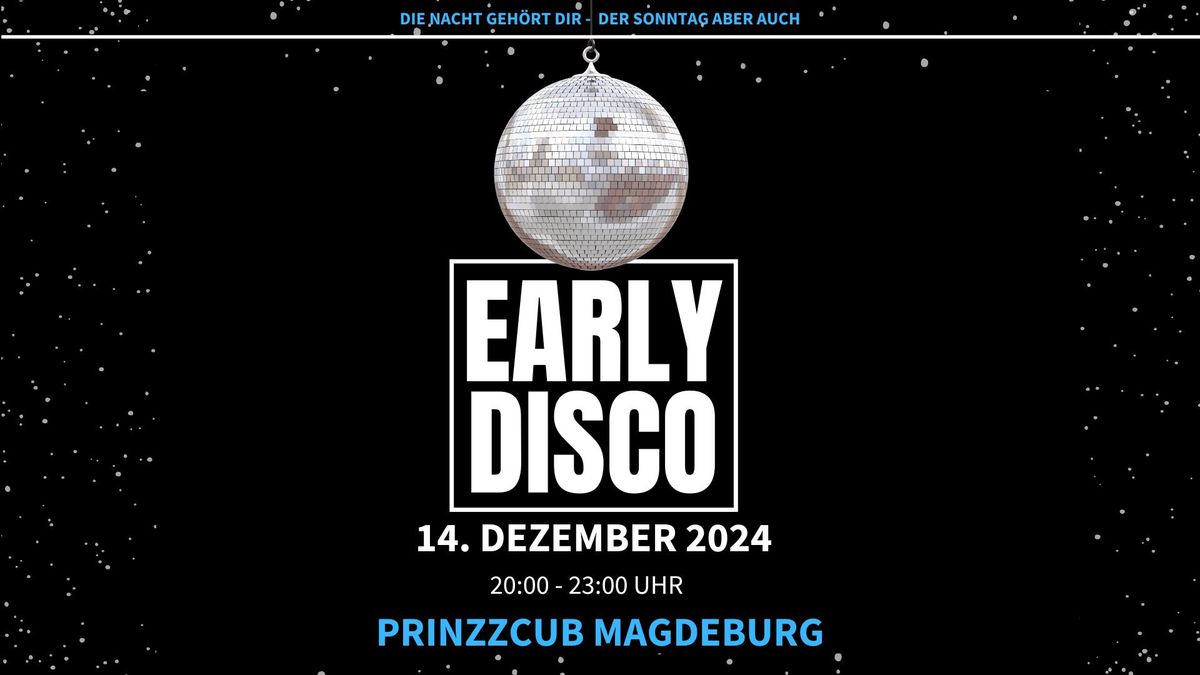 Early Disco - Die neue Party im Prinzzclub Magdeburg 