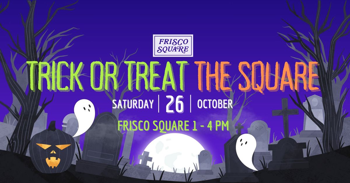 Trick or Treat The Square 2024