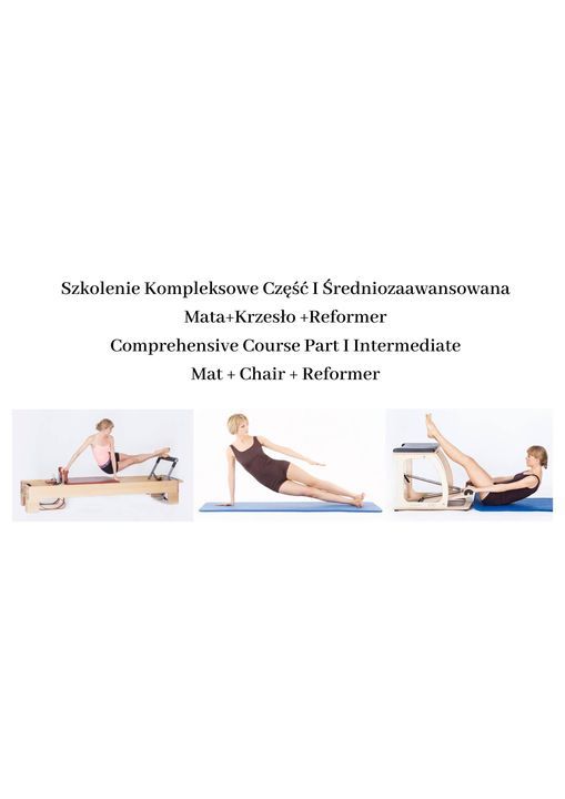 Szkolenie Intensywne Lato : Mata, Reformer, Krzes\u0142a\/Intensive Course Summer: Mat, Reformer, Chairs