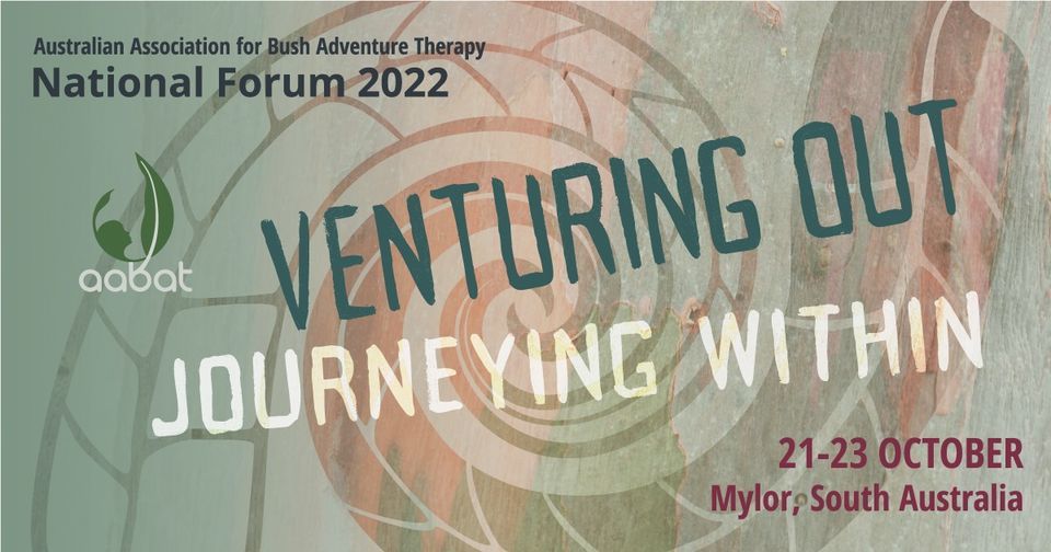 AABAT Forum 2022 - Venturing Out, Journeying Within