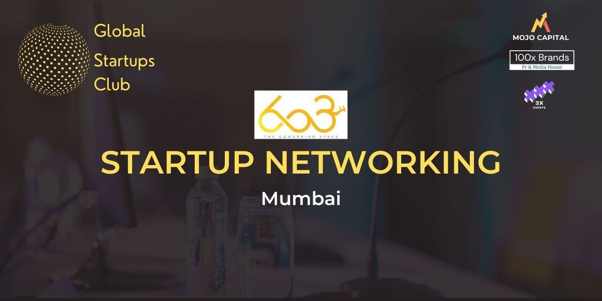 GLOBAL STARTUPS CLUB l STARTUP NETWORKING Mumbai