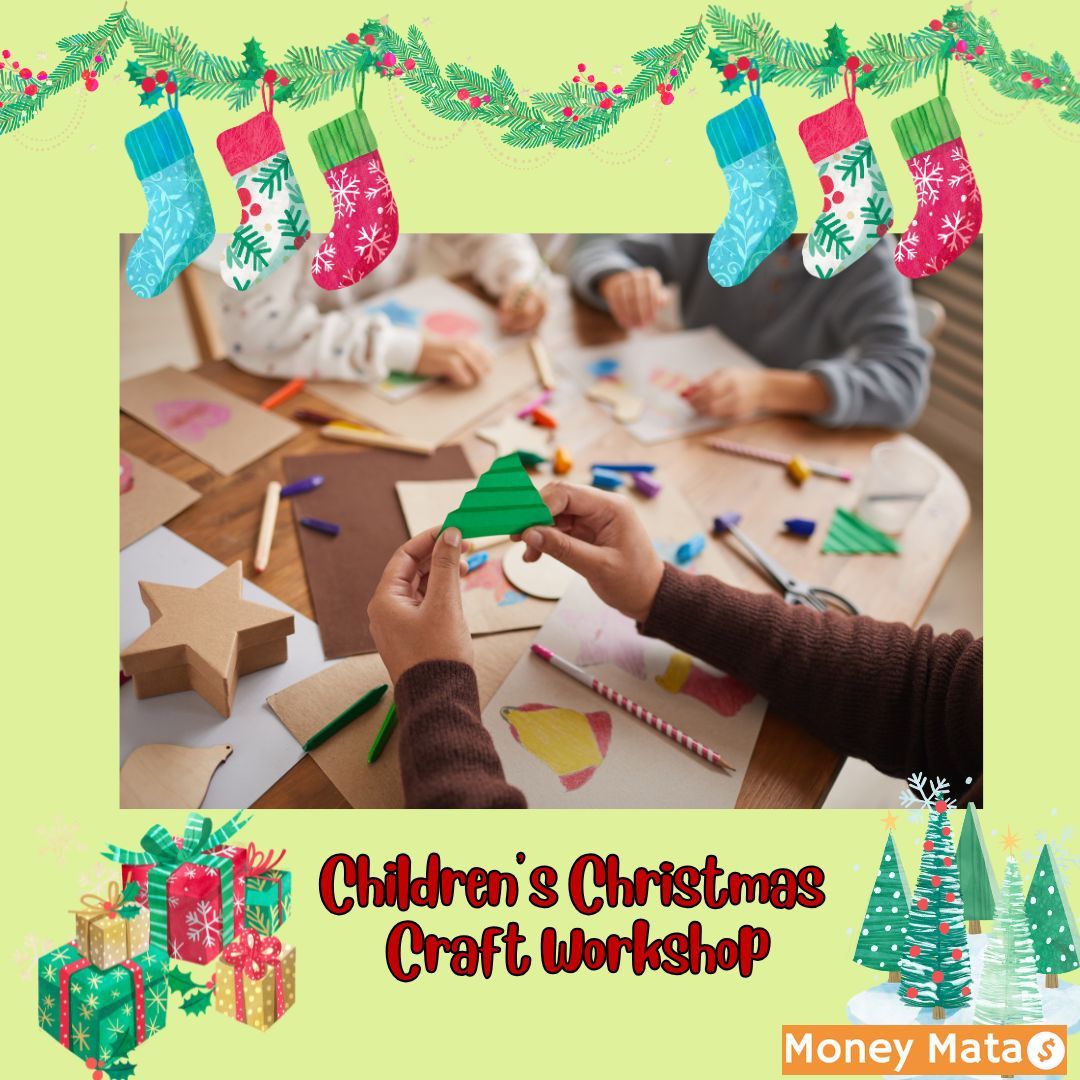 Children's Christmas Craft Workshop #1 - for 4 - 7 year olds