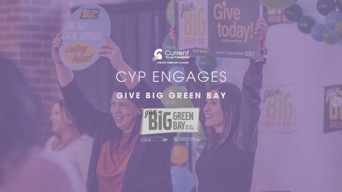 CYP Engages: Give Big Green Bay 