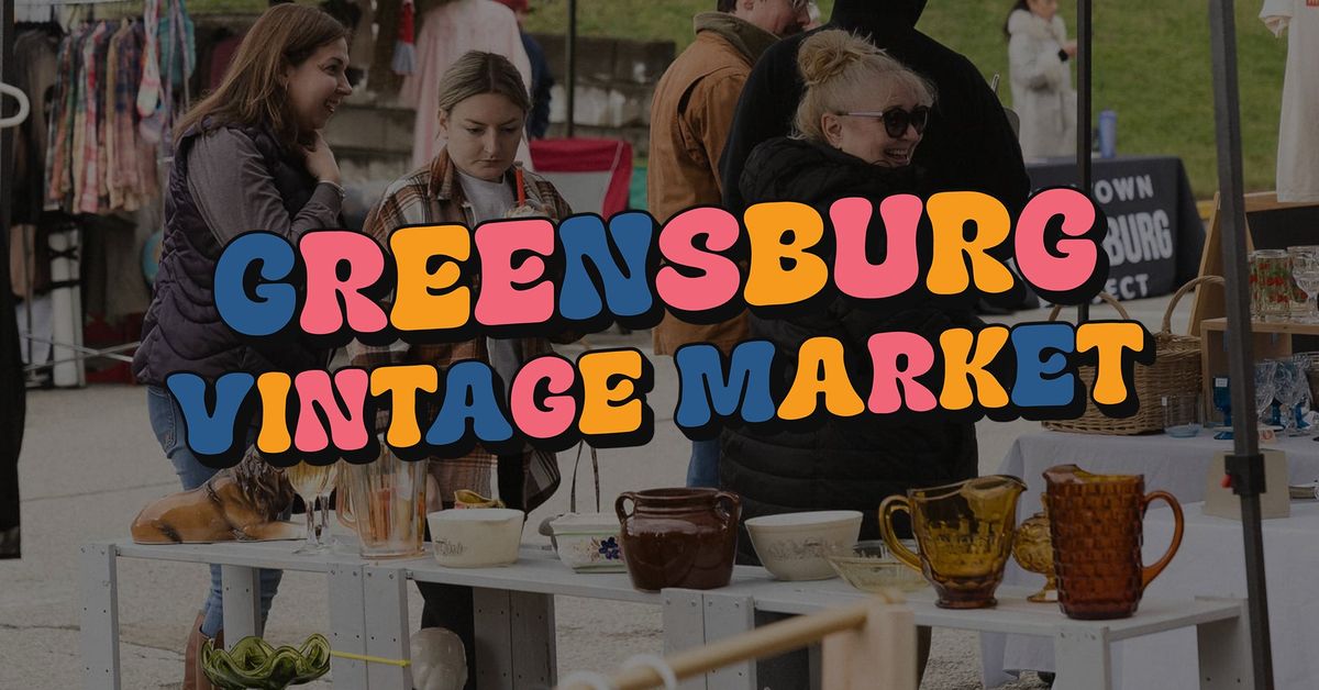 Greensburg Vintage Market