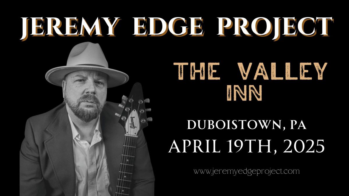 Jeremy Edge Project at The Valley Inn