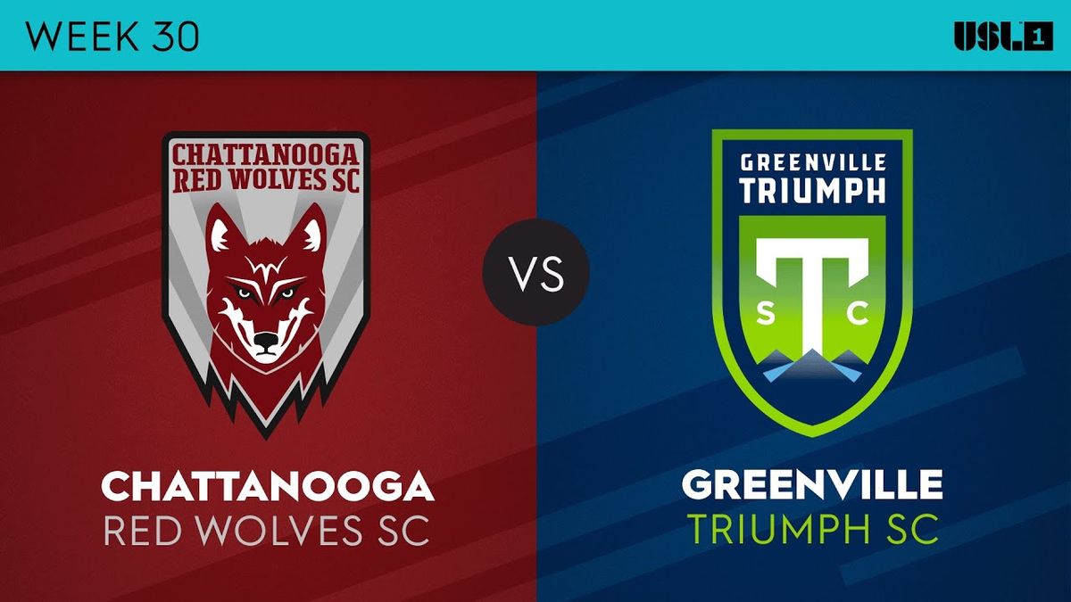 Chattanooga Red Wolves at Greenville Triumph SC