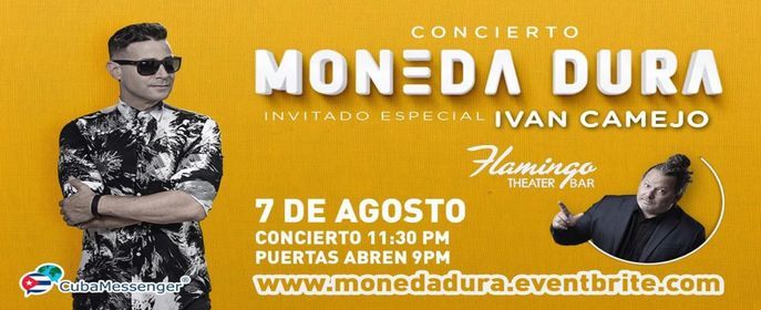 MONEDA DURA | 7 DE AGOSTO | FLAMINGO THEATER BAR