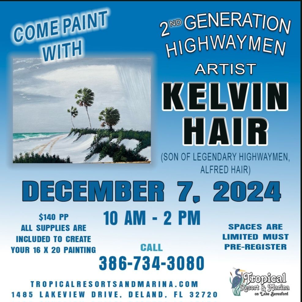 Come Paint With 2nd Generation Highwaymen Artist, Kelvin Hair!!