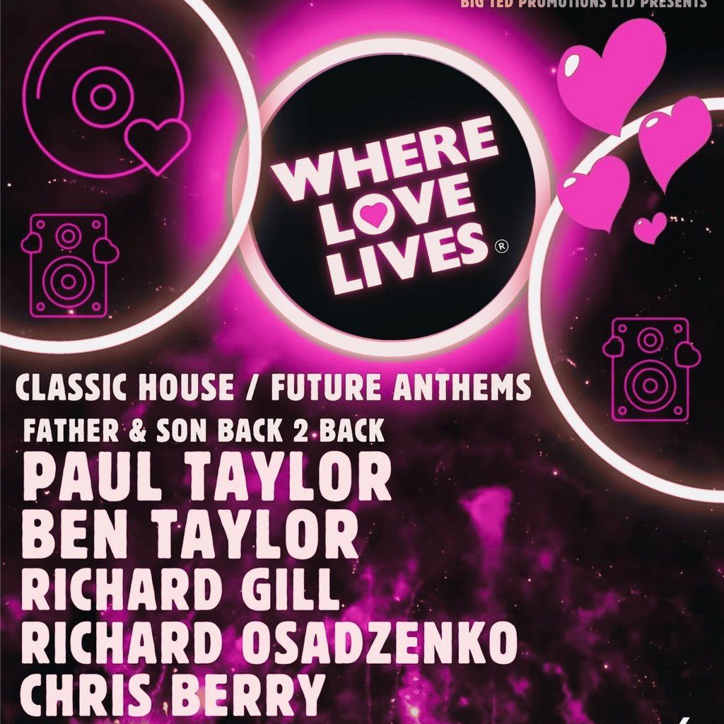 Where Love Lives - Classic House & Future Anthems