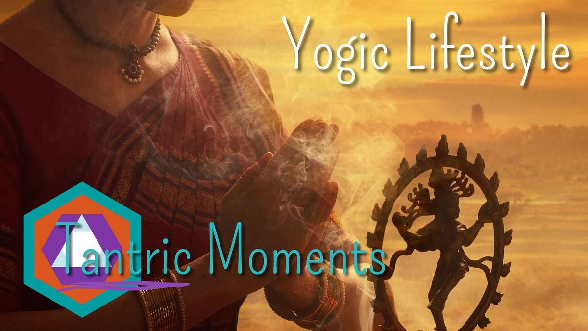 Tantric Moments - Hindu Deities & Yogic Lifestyle