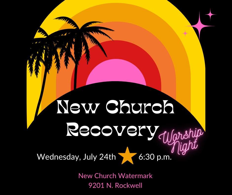 New Church Recovery Worship Night