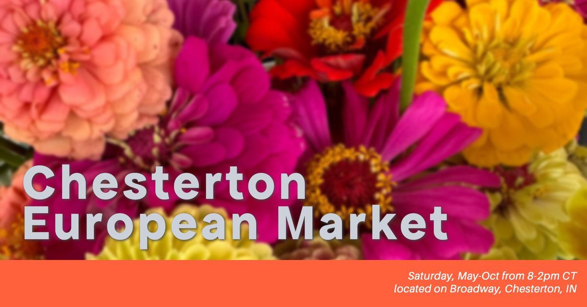 Chesterton European Market - May 25th