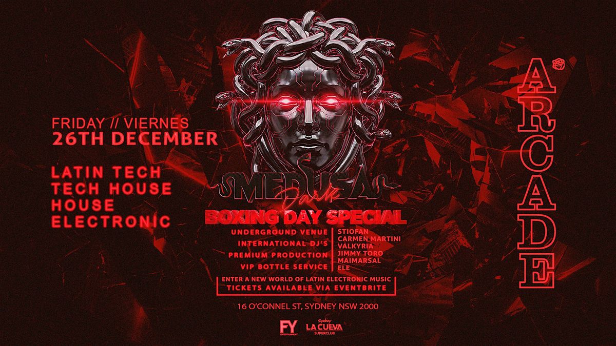 Medusa: Dark \/\/ Friday 26 December \/ Boxing Day Special \/\/ at Arcade Sydney