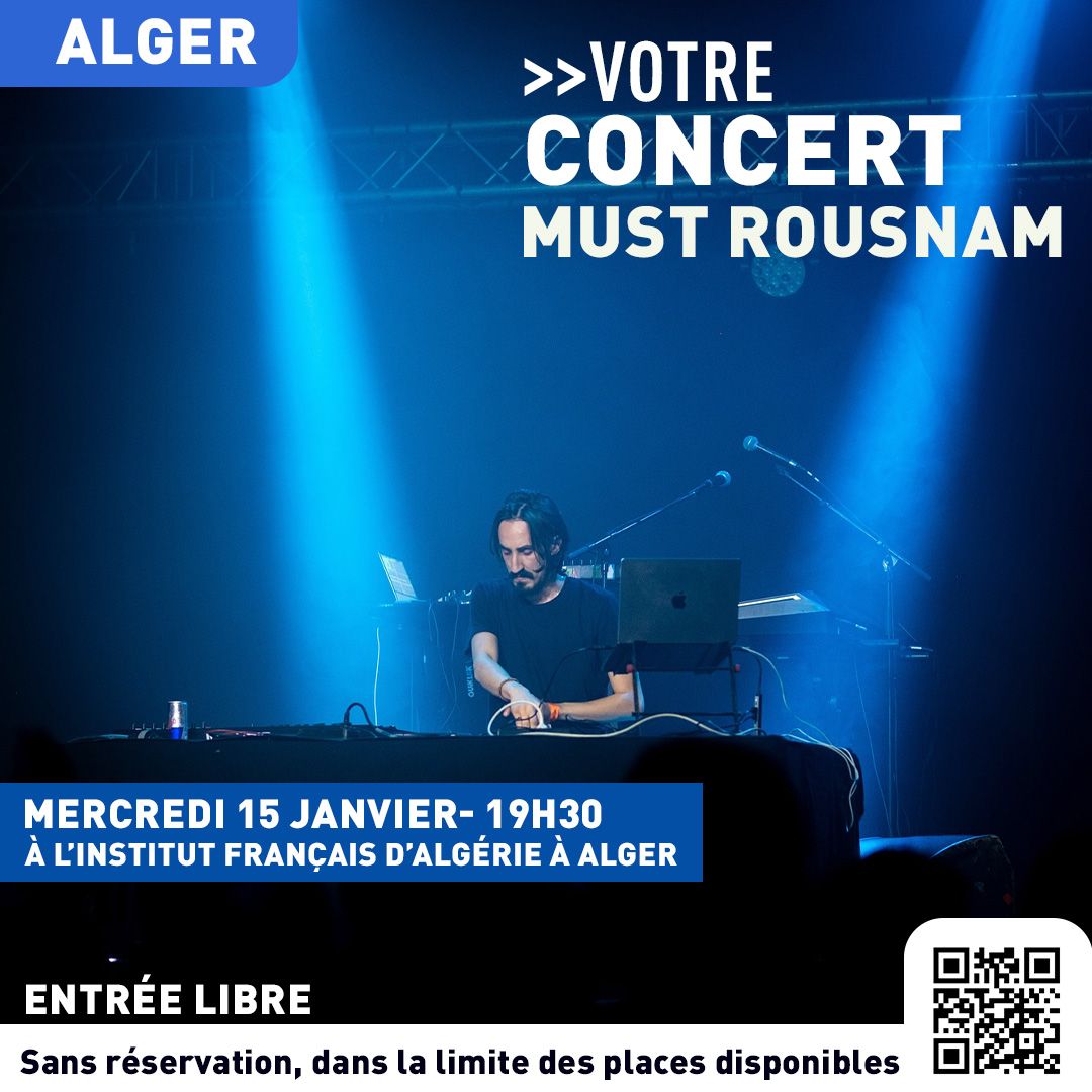 EN CONCERT : MUST ROUSNAM A ALGER 