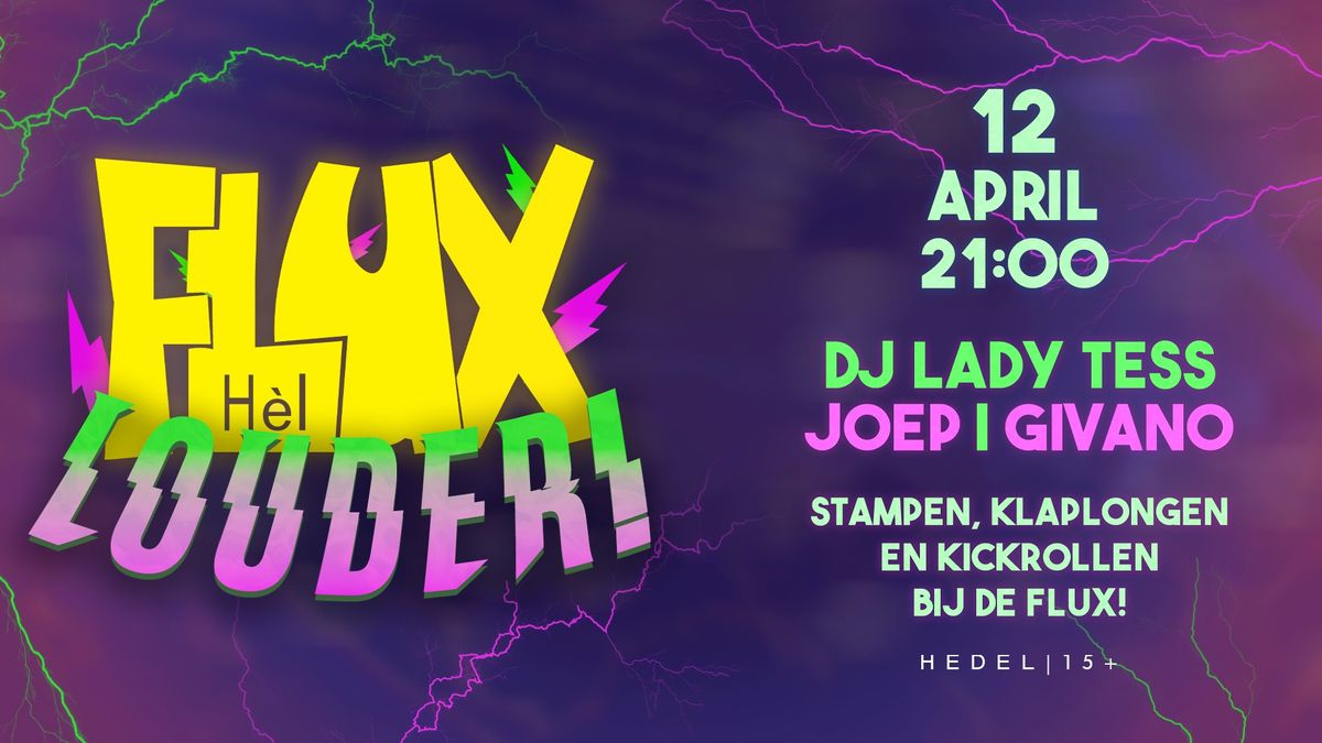 FLUX LOUDER! \/\/ 12 april 2025