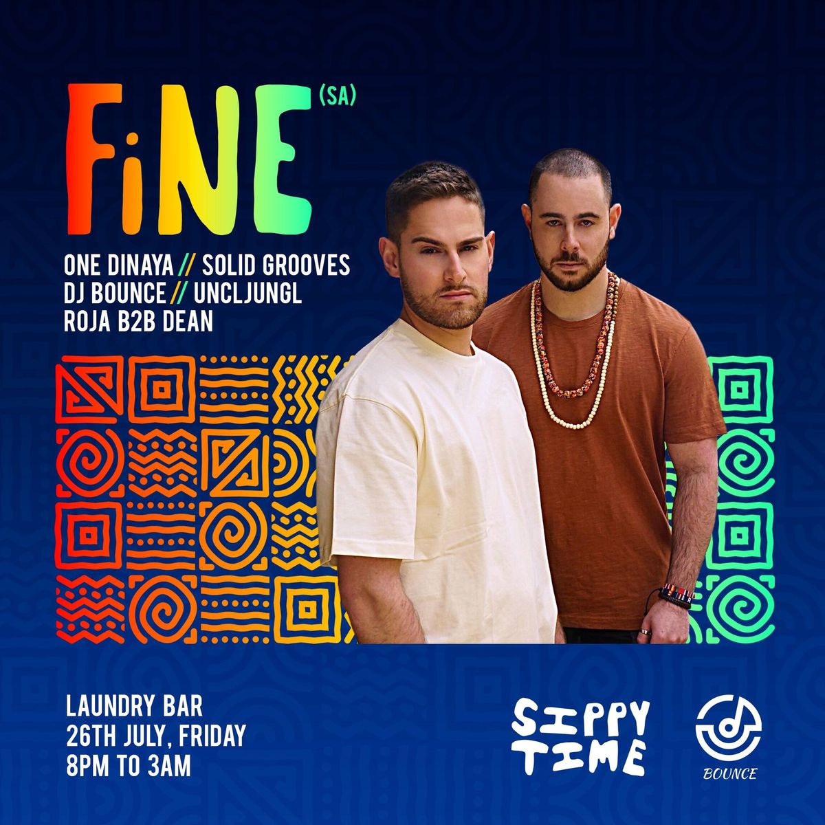 Bounce Presents FiNE (SA) X Sippy Time