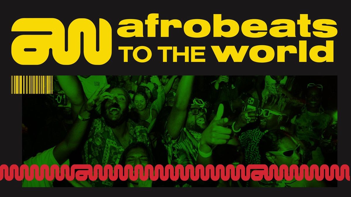 Afrobeats To The World