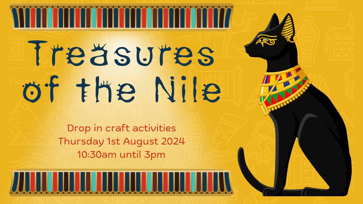 Treasures of the Nile Drop In Craft Day