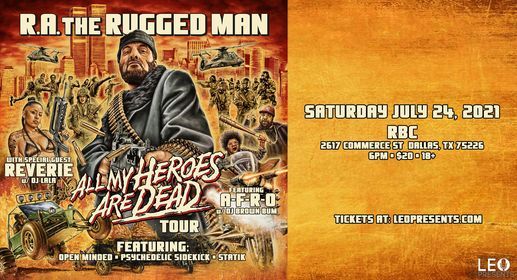 R.A. the Rugged Man: All My Heroes Are Dead Tour in Dallas, TX